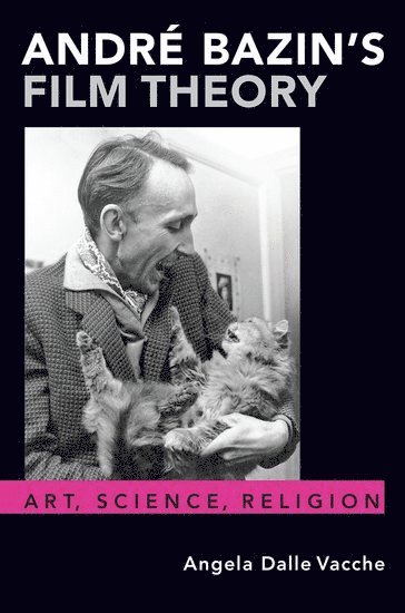 bokomslag André Bazin's Film Theory