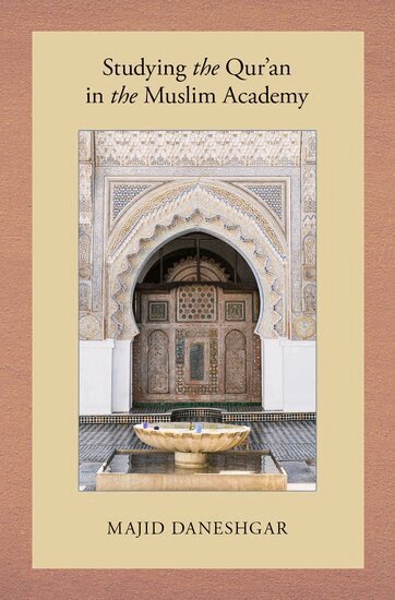Majid Daneshgar - Studying the Qur'an in the Muslim Academy, Inbunden