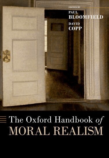 David Copp, Paul Bloomfield - The Oxford Handbook of Moral Realism, Inbunden