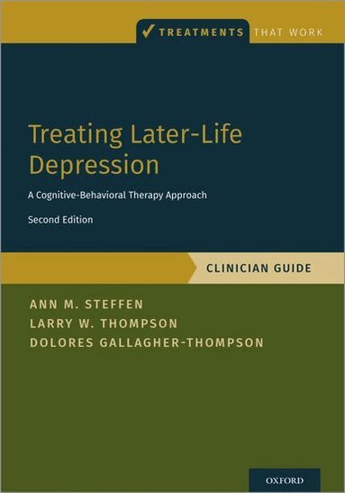 Ann M. Steffen, Larry W. Thompson, Dolores Gallagher-Thompson - Treating Later-Life Depression, Häftad
