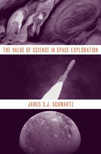 bokomslag The Value of Science in Space Exploration