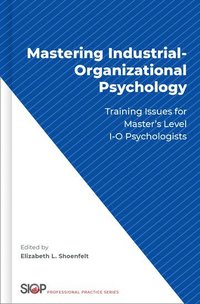 bokomslag Mastering Industrial-Organizational Psychology