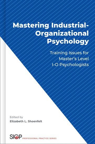 Mastering Industrial-Organizational Psychology 1