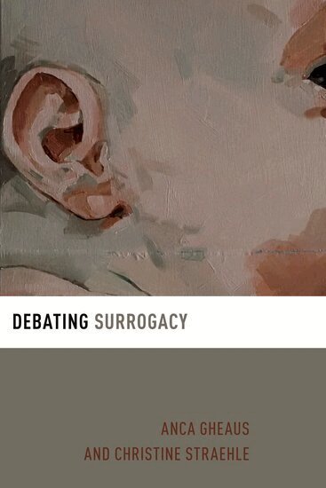 Anca Gheaus, Christine Straehle - Debating Surrogacy, Inbunden