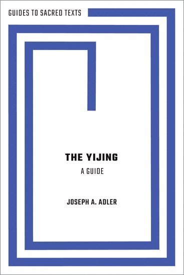 The Yijing: A Guide 1