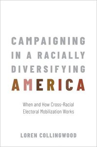 bokomslag Campaigning in a Racially Diversifying America
