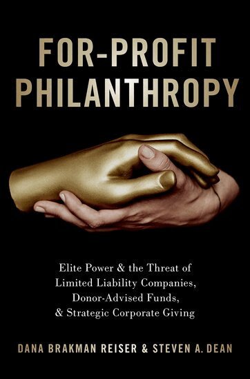 Dana Brakman Reiser, Steven A. Dean - For-Profit Philanthropy, Inbunden