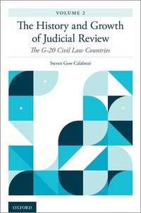 bokomslag The History and Growth of Judicial Review, Volume 2
