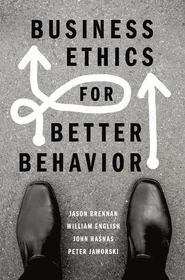 Business Ethics for Better Behavior 1