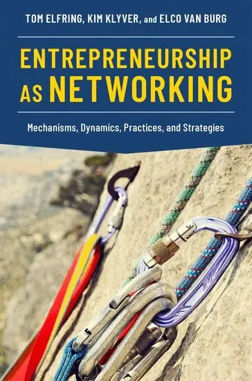 Tom Elfring, Kim Klyver, Elco van Burg - Entrepreneurship as Networking, Häftad