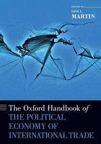 bokomslag The Oxford Handbook of the Political Economy of International Trade