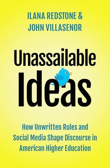 Ilana Redstone, John Villasenor - Unassailable Ideas, Inbunden