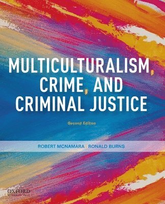 Multiculturalism, Crime, and Criminal Justice 1