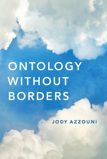 Jody Azzouni - Ontology Without Borders, Häftad