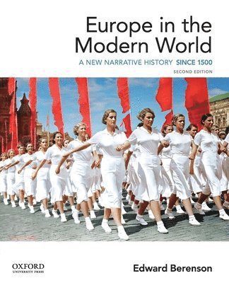 bokomslag Europe in the Modern World: A New Narrative History