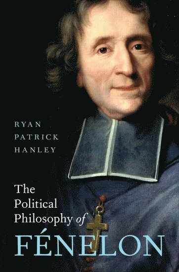 bokomslag The Political Philosophy of Fénelon