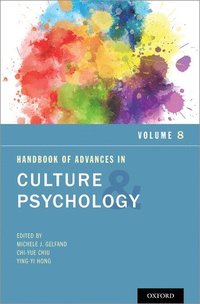 bokomslag Handbook of Advances in Culture and Psychology, Volume 8