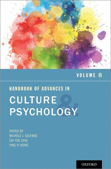 Handbook of Advances in Culture and Psychology, Volume 8 1
