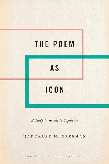Margaret H. Freeman - The Poem as Icon, Inbunden