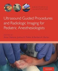 bokomslag Ultrasound Guided Procedures and Radiologic Imaging for Pediatric Anesthesiologists