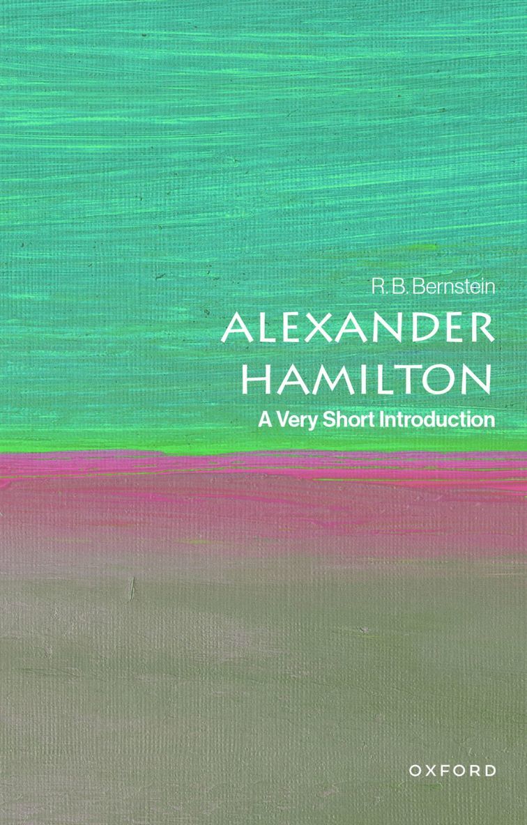 Alexander Hamilton: A Very Short Introduction 1