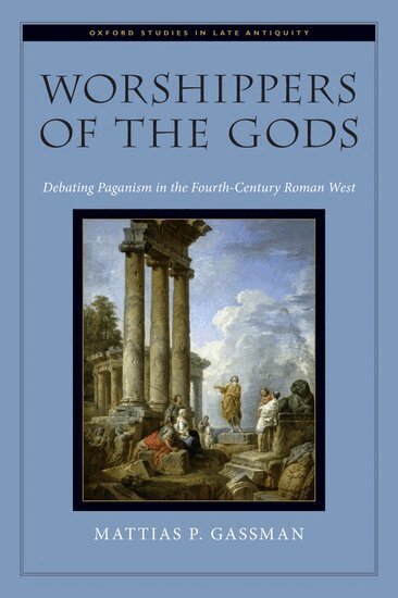 Mattias P. Gassman - Worshippers of the Gods, Inbunden