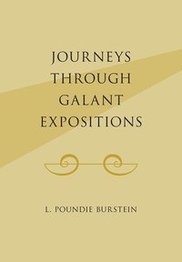 bokomslag Journeys Through Galant Expositions