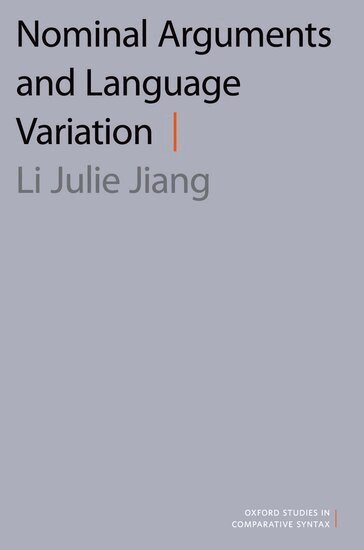 Li Julie Jiang - Nominal Arguments and Language Variation, Inbunden