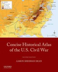 bokomslag Concise Historical Atlas of the U.S. Civil War