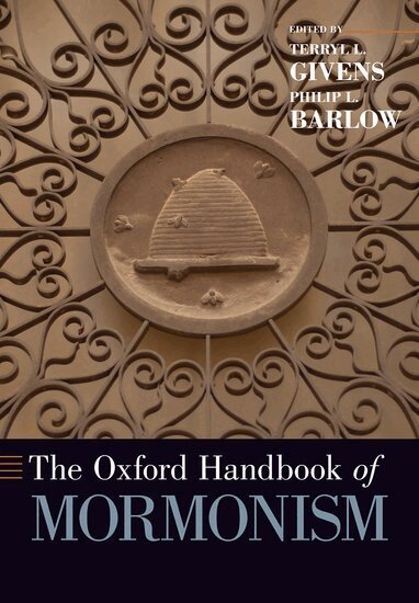 Terryl L. Givens, Philip L. Barlow - The Oxford Handbook of Mormonism, Häftad