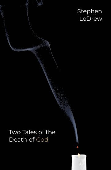 Two Tales of the Death of God 1