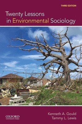 Gould, Lewis - Twenty Lessons in Environmental Sociology, Häftad