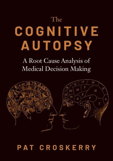 The Cognitive Autopsy 1