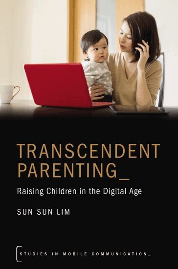 Sun Sun Lim - Transcendent Parenting, Inbunden