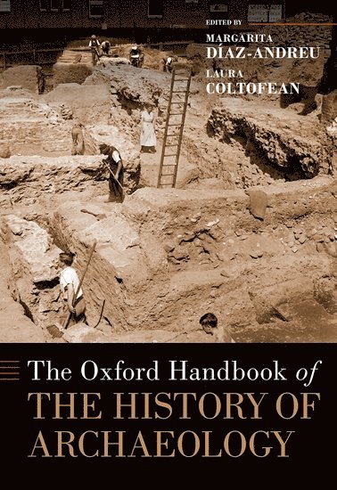 The Oxford Handbook of the History of Archaeology 1