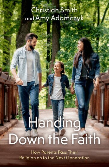 Christian Smith, Amy Adamczyk - Handing Down the Faith, Inbunden