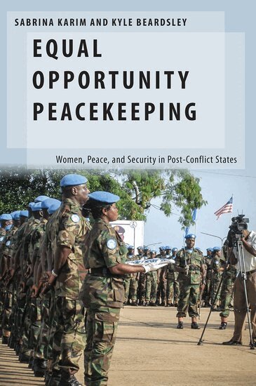 Sabrina Karim, Kyle Beardsley - Equal Opportunity Peacekeeping, Häftad