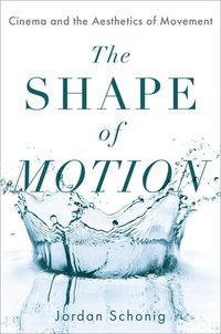 bokomslag The Shape of Motion