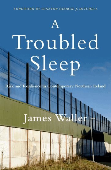 James Waller - A Troubled Sleep, Inbunden