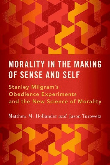 Morality in the Making of Sense and Self 1