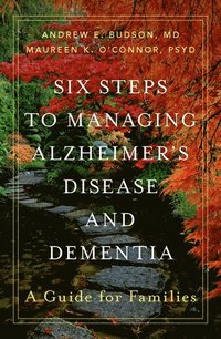 bokomslag Six Steps to Managing Alzheimer's Disease and Dementia