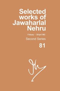 bokomslag Selected Works Of Jawaharlal Nehru, Second Series, Vol 81