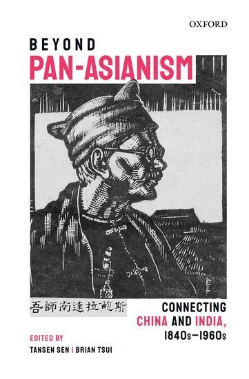 Tansen Sen, Brian Tsui - Beyond Pan-Asianism, Inbunden
