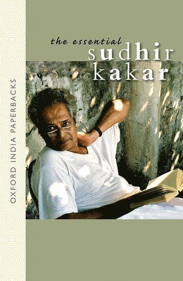 Sudhir Kakar, Writer) Kakar, Professor Sudhir (The Essential Sudhir Kakar, The Essential Sudhir Kakar, Psychoanalyst - The Essential Sudhir Kakar OIP, Häftad