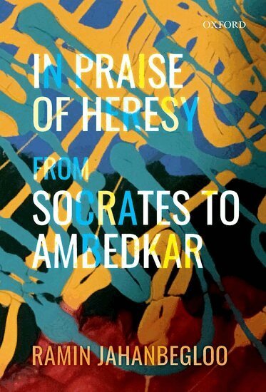 Ramin Jahanbegloo - In Praise of Heresy, Inbunden