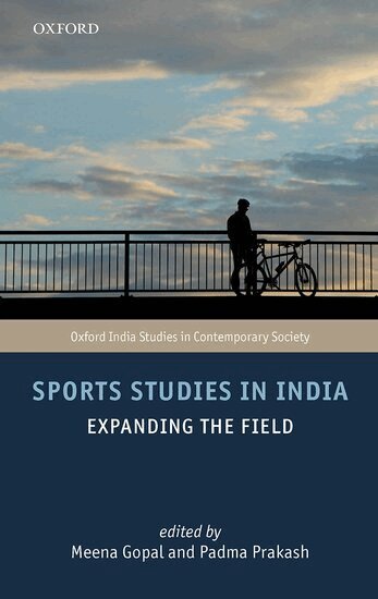 Sujata Patel, Padma Prakash, Meena Gopal - Sports Studies in India, Inbunden