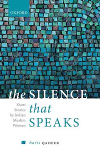 bokomslag The Silence That Speaks