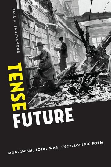 Paul K. Saint-Amour - Tense Future, Häftad