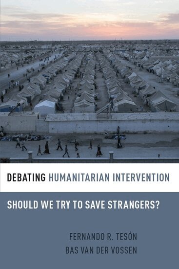 Fernando Tesón, Bas van der Vossen - Debating Humanitarian Intervention, Häftad