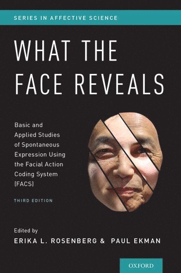 Erika L. Rosenberg, Paul Ekman, Center for Mind and Brain at UC Davis) Rosenberg, Erika L. (Consulting Scientist, Consulting Scientist, San Francisco) Ekman, Paul (Professor Emeritus, Professor Emeritus, University of California, Erika L Rosenberg - What the Face Reveals, Inbunden